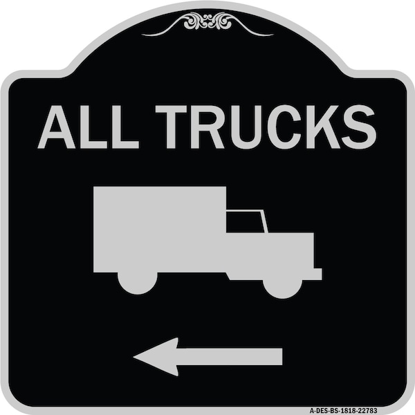Trucks All Trucks W/ Truck & Left Arrow Heavy-Gauge Aluminum Sign, 18" x 18", BS-1818-22783